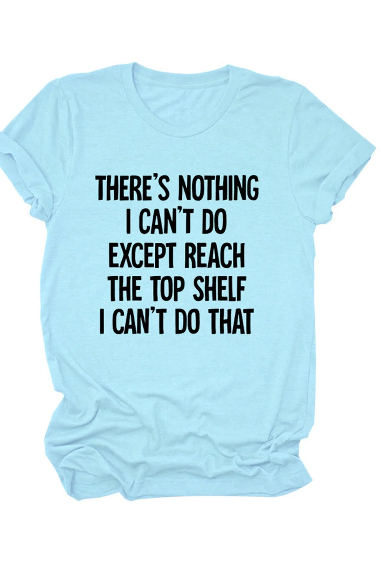 There's Nothing I Can't Do Printed Shirt